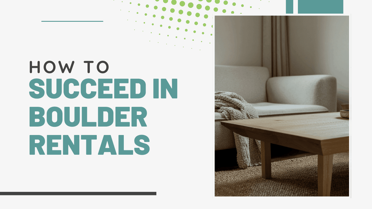 Educating Investors: Essential Tips for Successful Boulder Rental Property Management