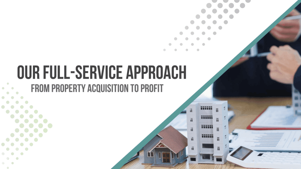 Full-Service Property Investment Support Explained From Property Acquisition to Profit: Our Full-Service Approach - Article Banner