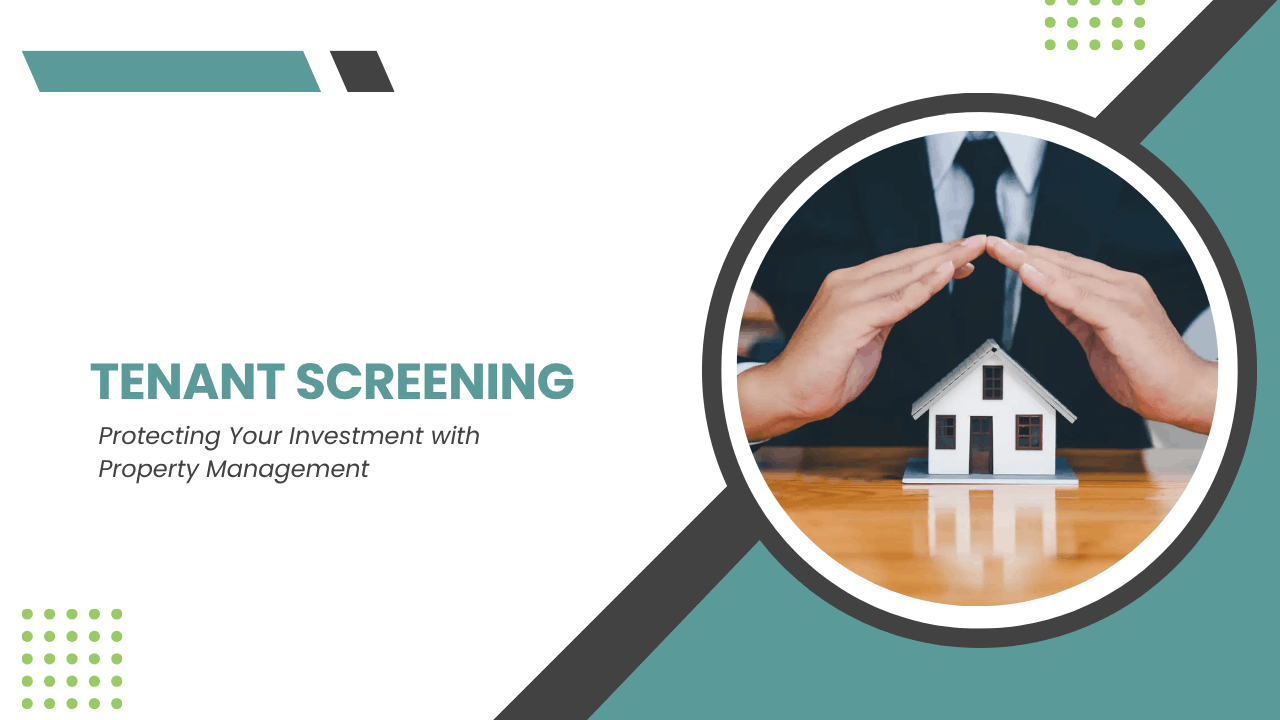 Tenant Screening: Protecting Your Investment with Boulder Property Management