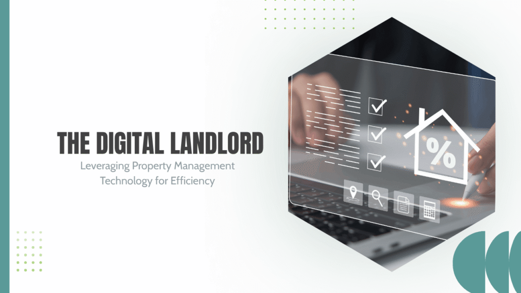 Smarter Rental Management Through Modern Technology The Digital Landlord: Leveraging Property Management Technology for Efficiency in Longmont - Article Banner