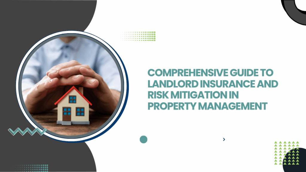Protecting Rental Properties Through Insurance and Risk Planning Comprehensive Guide to Landlord Insurance and Risk Mitigation in Boulder Property Management - Article Banner